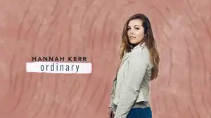 Hannah Kerr - Ordinary